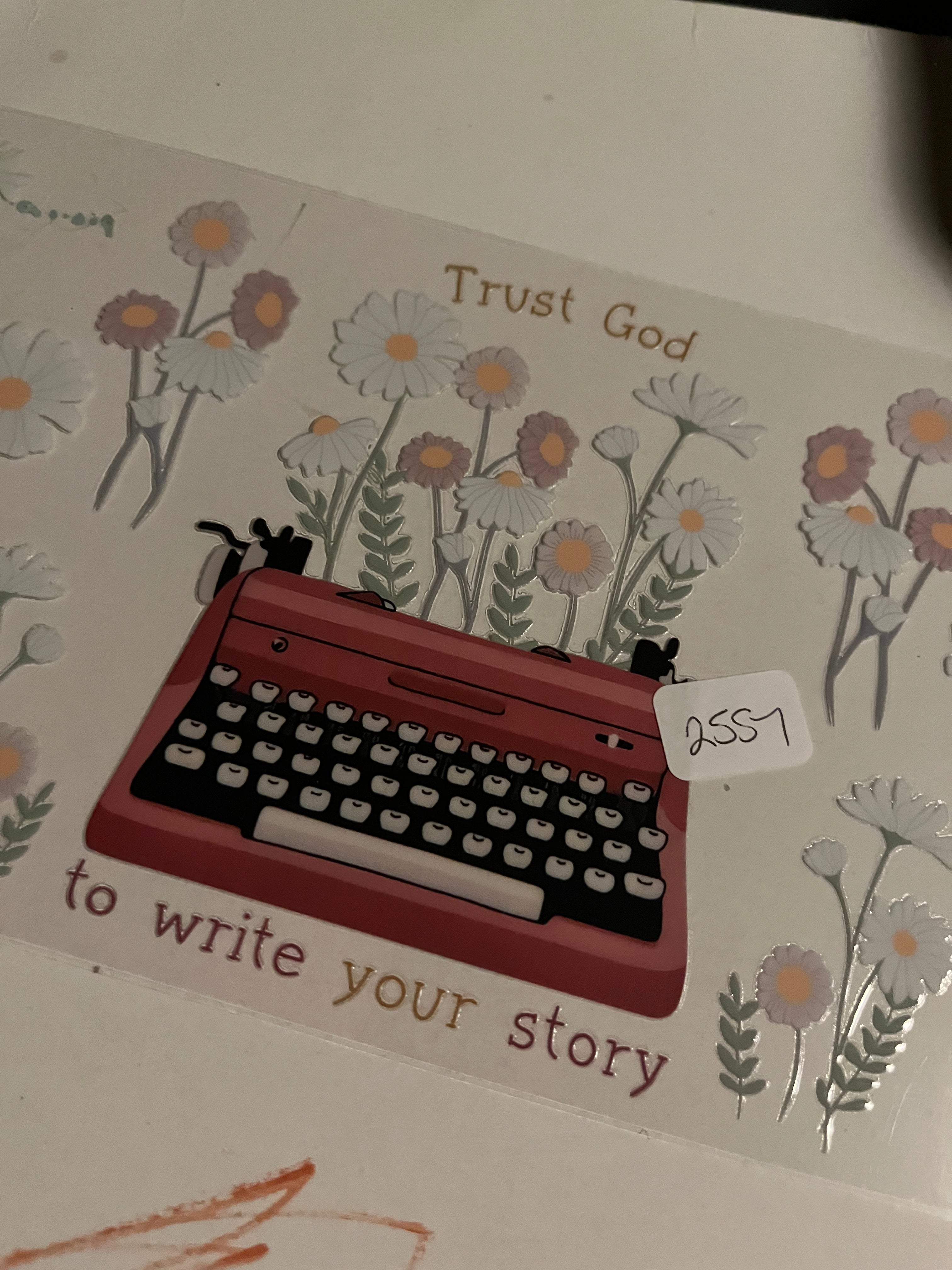 Trust god to write your story 2557