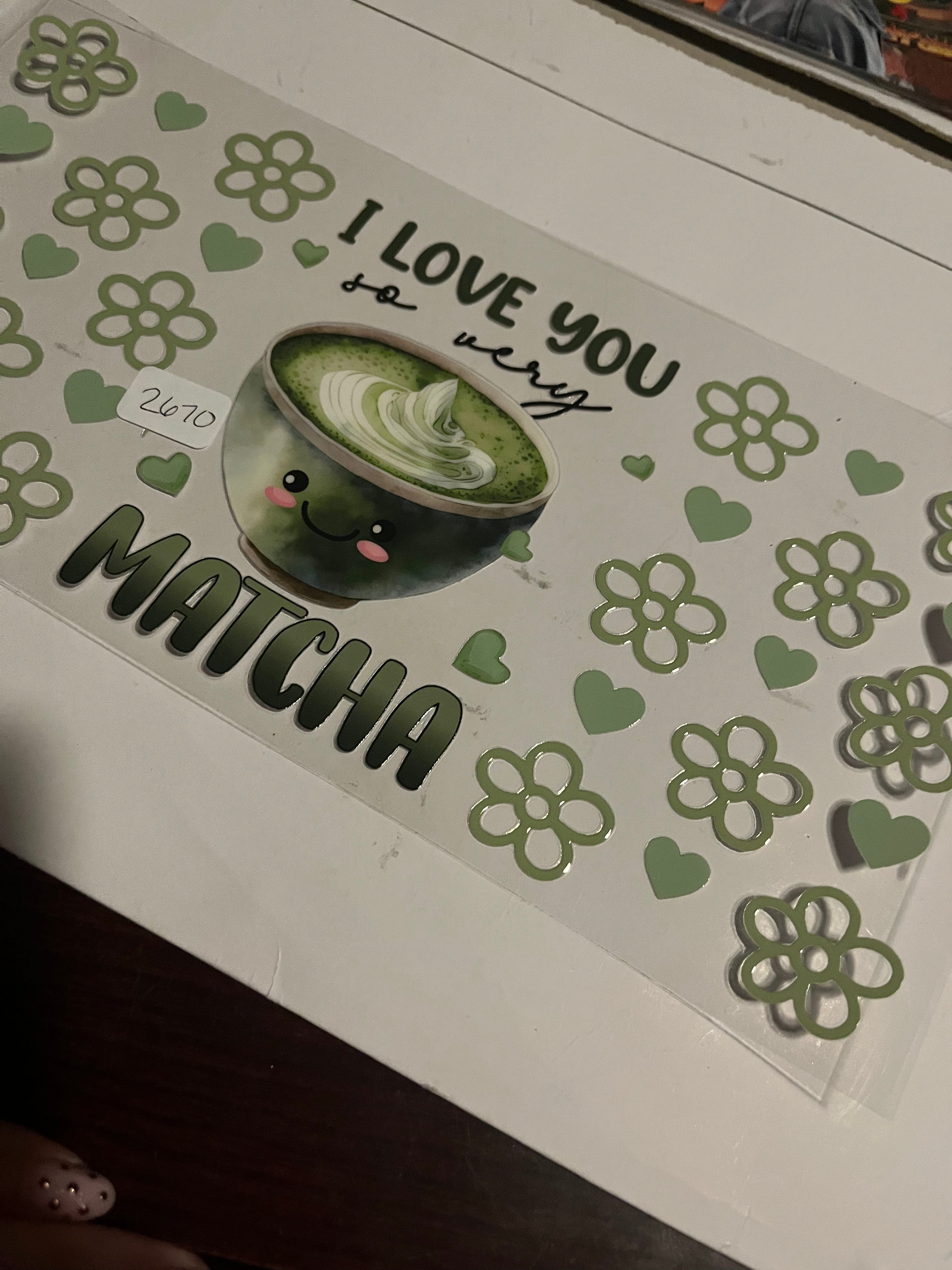 I love you matcha 2670