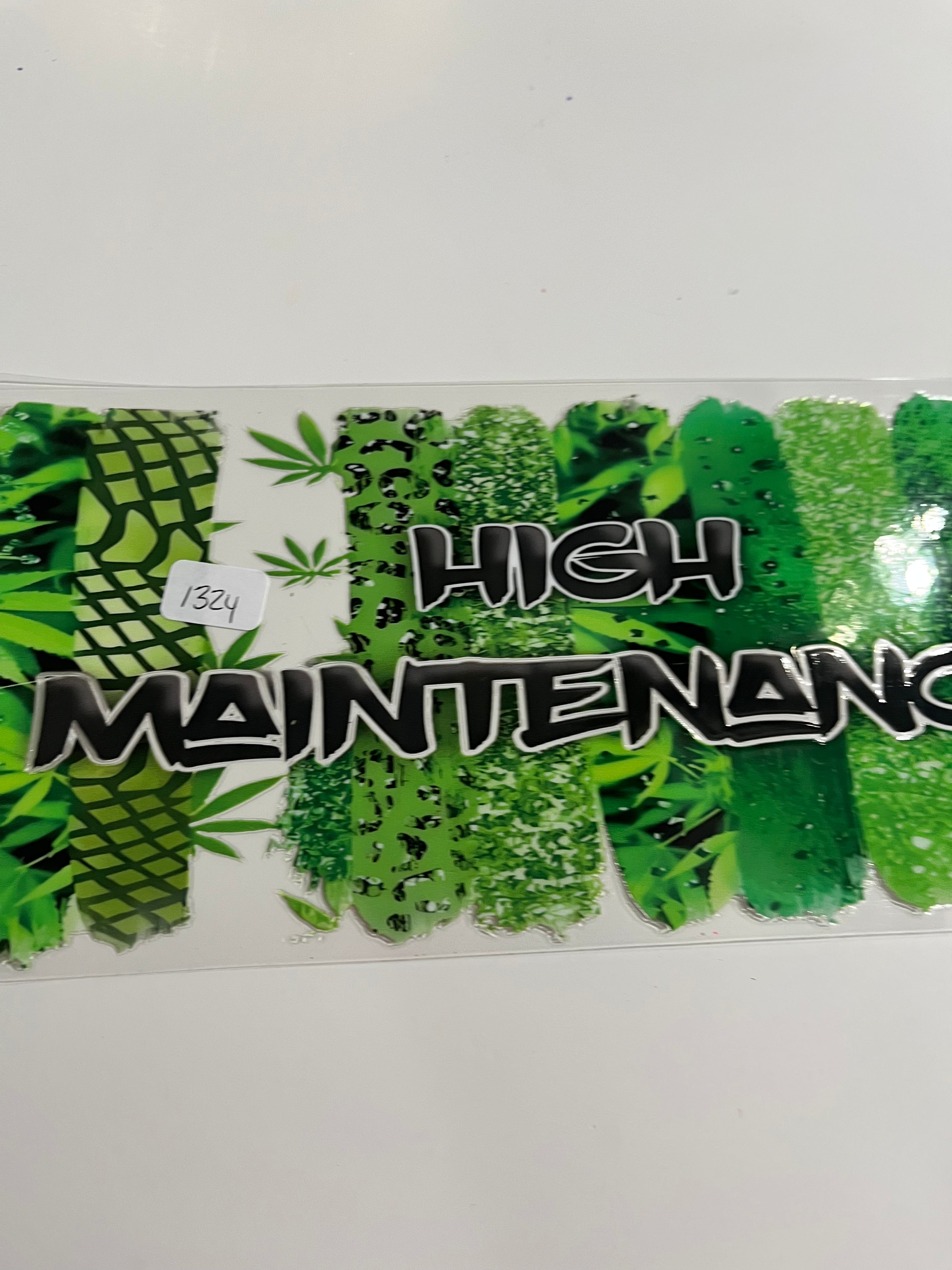 High maintenance 1324